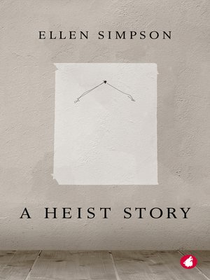 cover image of A Heist Story